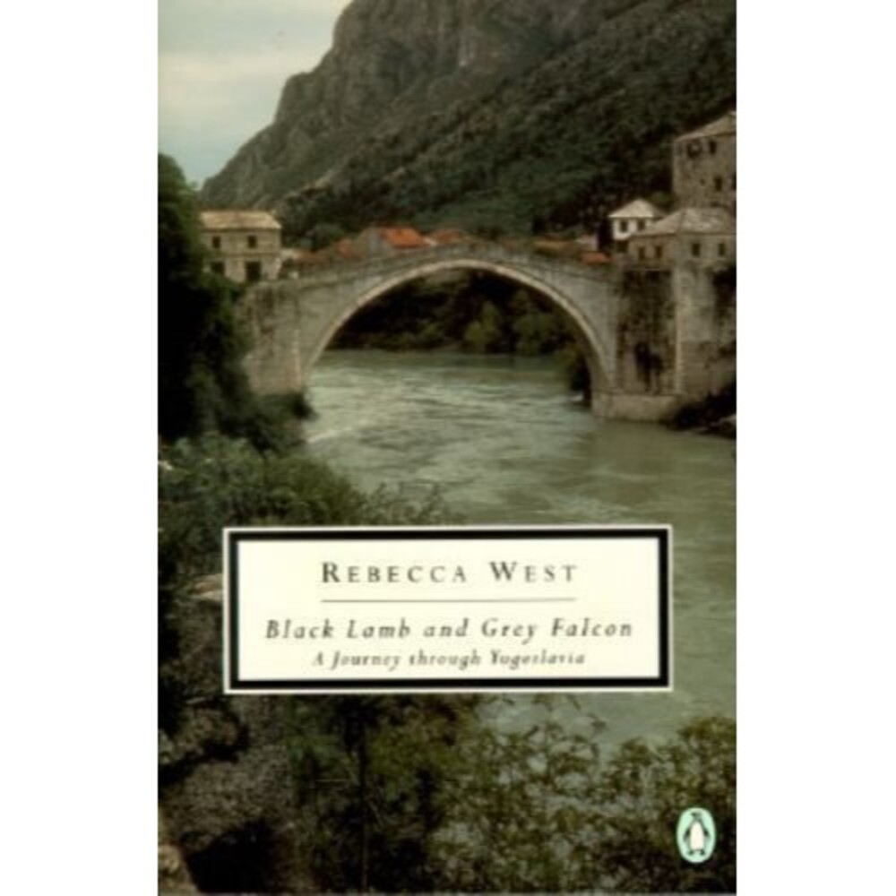 5 for $30 Black Lamb and Grey Falcon: A Journey Through Yugoslavia Rebecca West